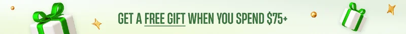 Get a FREE GIFT when you spend $75+
