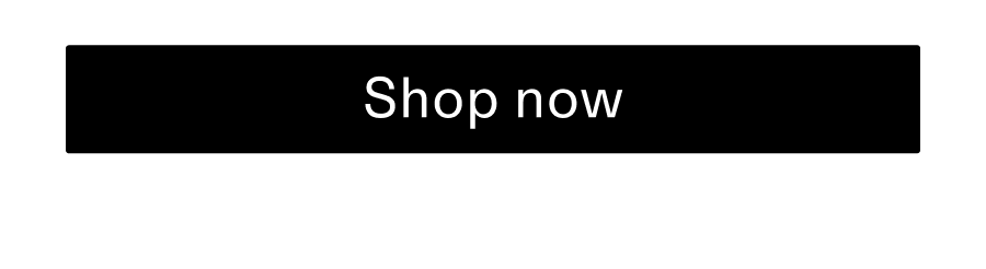 Shop now CTA
