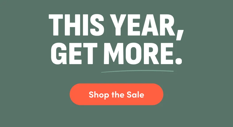 This year, get more. Shop the Sale.