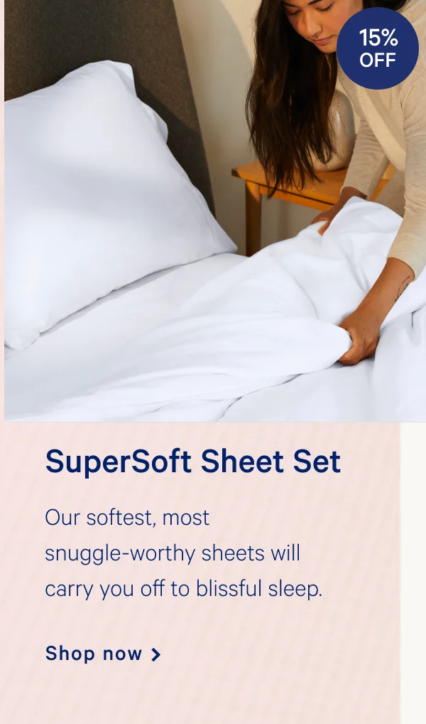 SuperSoft Sheet Set >> Shop now >>