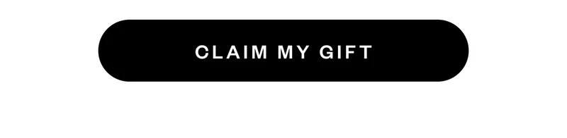 CLAIM MY GIFT