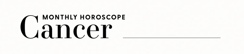 Monthly Horoscope: Cancer