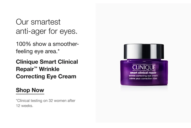 Our smartest anti-ager for eyes. 100% show a smoother-feeling eye area.* | Clinique Smart Clinical Repair™ Wrinkle Correcting Eye Cream | Shop Now | *Clinical testing on 32 women after 12 weeks.