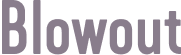 Blowout