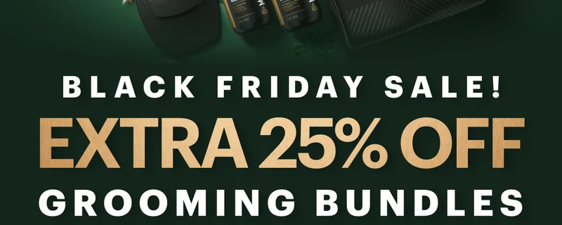EXTRA 25% OFF GROOMING BUNDLES