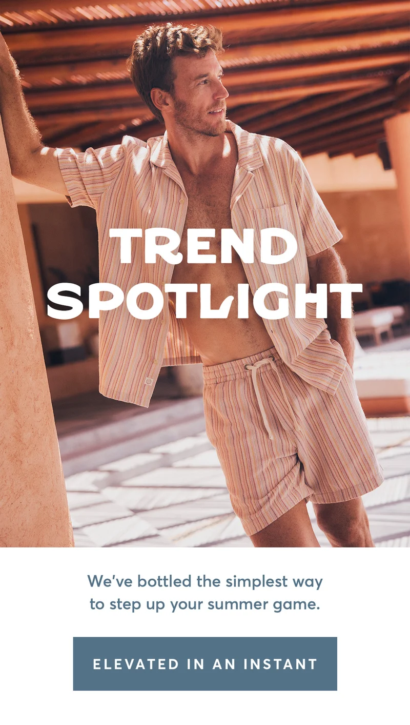 Step up your summer game.