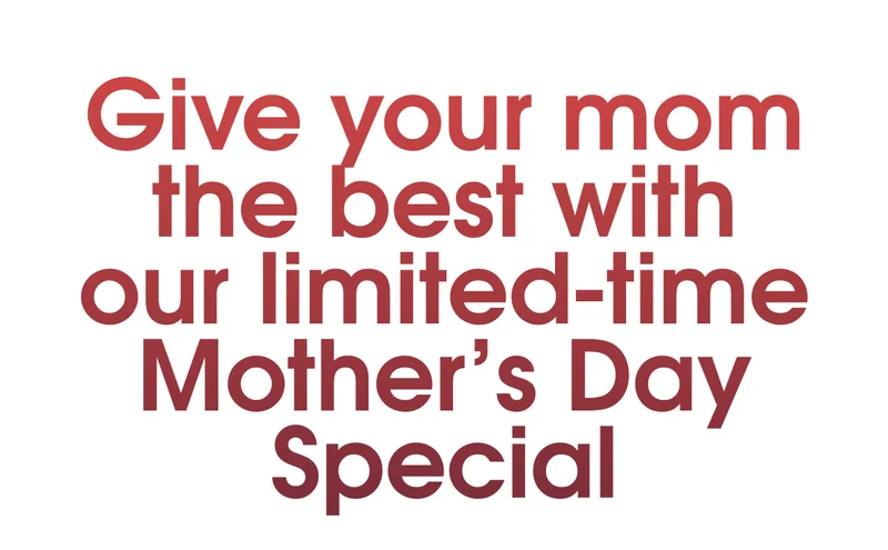 Give Your Mom The Best