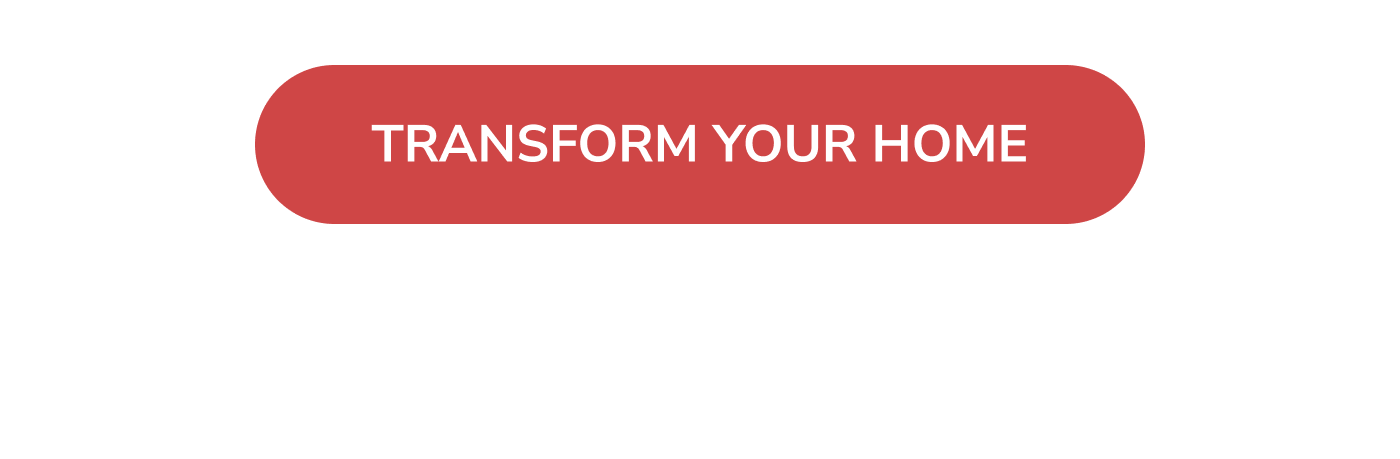 Transform Your Home