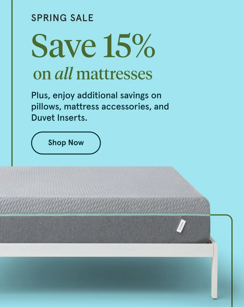 Spring Sale Save 15% on all mattresses | Shop Now