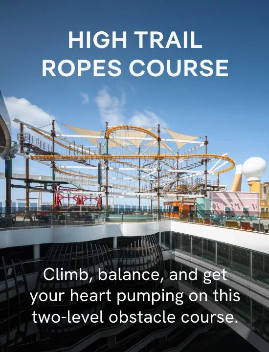 Hight Trail Ropes Course – Climb, balance, and get your heart pumping on this two-level obstacle course – Click to Learn More