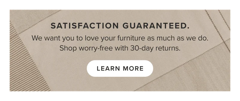 Satisfaction guaranteed: learn more.