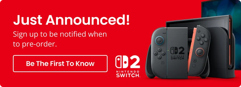 Just Announced! Sign up to be notified when to pre-order. NINTENDO SWITCH 2