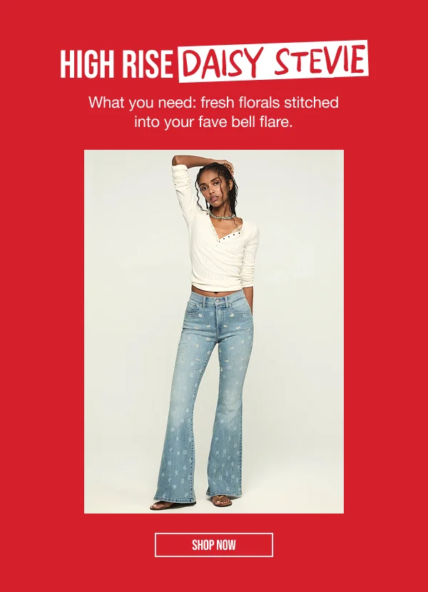 High Rise Daisy Stevie Shop Now