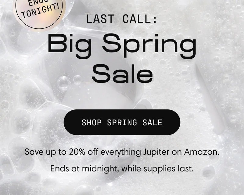 ENDS TONIGHT! | LAST CALL: Big Spring Sale | Shop Spring Sale | Save up to 20% off everything Jupiter on Amazon. Ends at midnight, while supplies last.