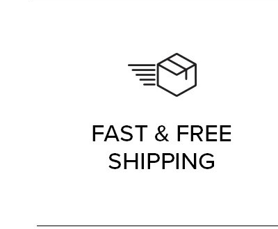 FAST & FREE SHIPPING