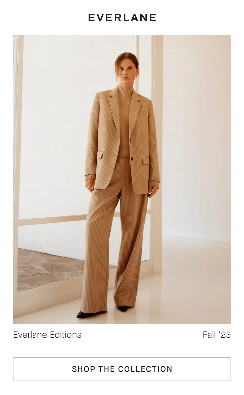 Everlane Editions Fall '23 [SHOP THE COLLECTION]