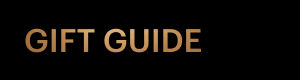 GIFT GUIDE