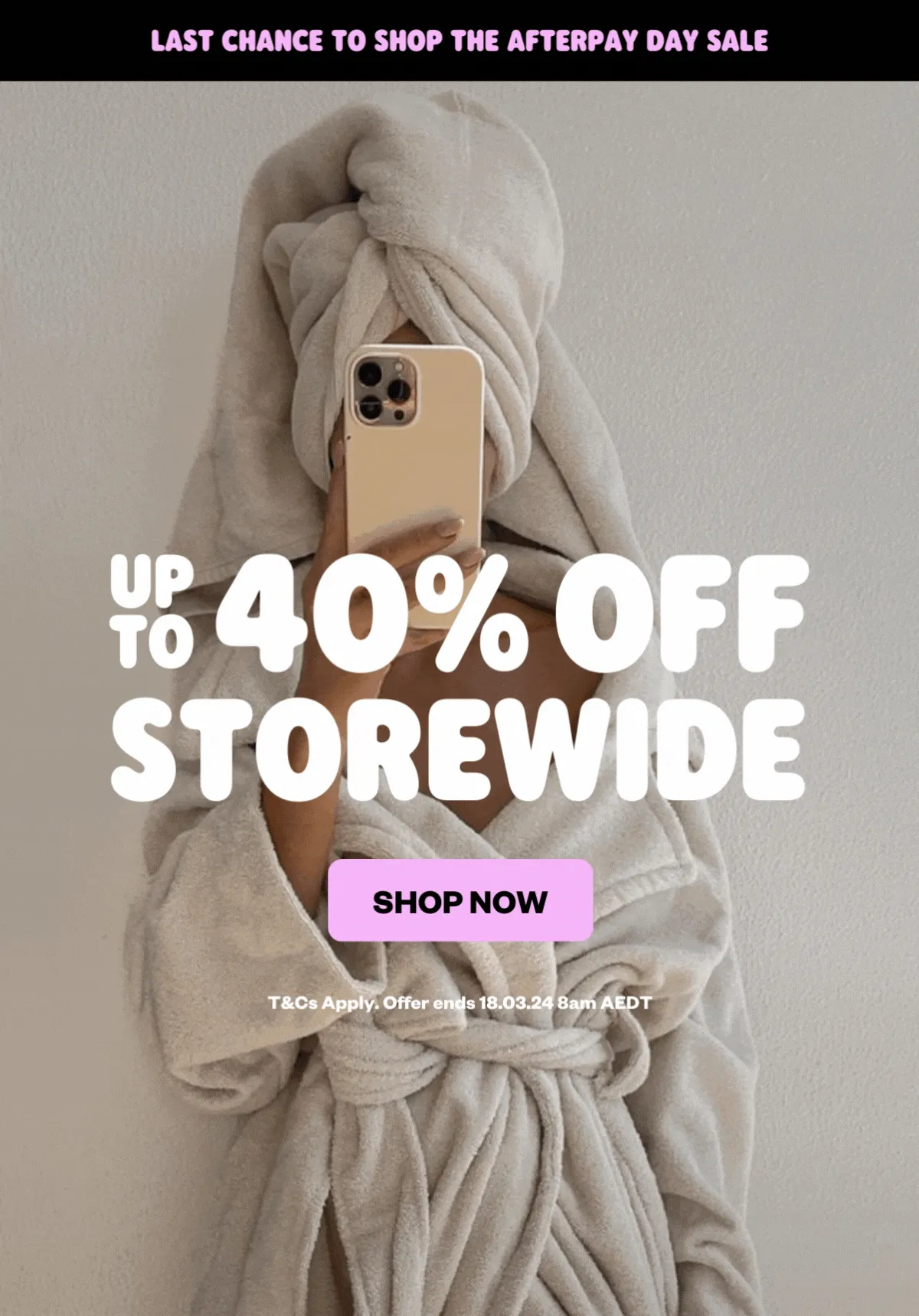 LAST CHANCE TO SHOP THE AFTERPAY DAY SALE