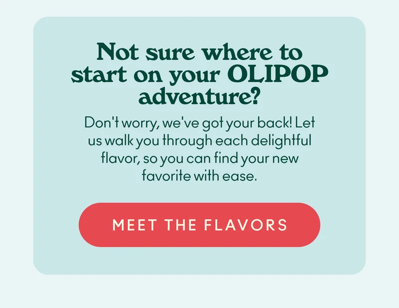 Not sure where to start on your OLIPOP adventure? Don't worry, we've got your back! Let us walk you through each delightful flavor, so you can find your new favorite with ease.