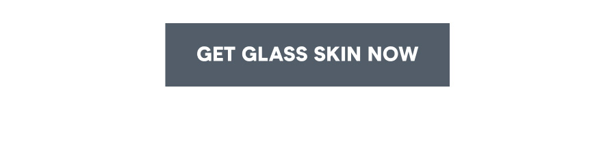 Get Glass Skin Now