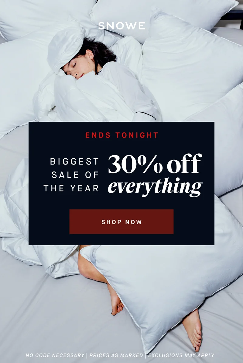ENDS TONIGHT BIGGEST SALE OF THE YEAR 30% off everything SHOP NOW no code necessary | prices as marked | EXCLUSIONS MAY APPLY