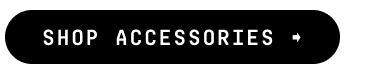 SHOP ACCESSORIES