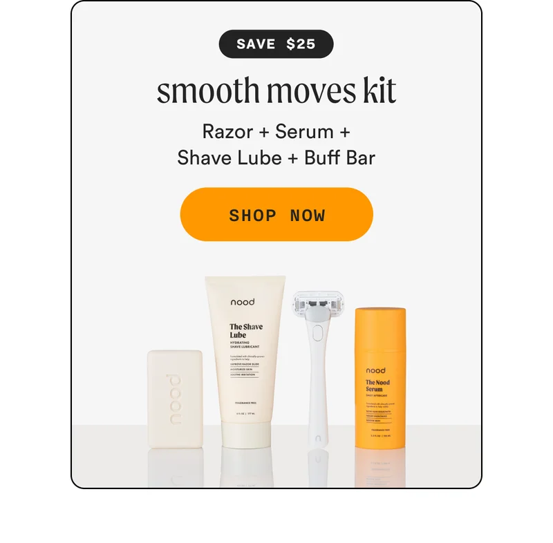(SAVE $25) - smooth moves kit - Razor + Serum + Shave Lube + Buff Bar - SHOP NOW
