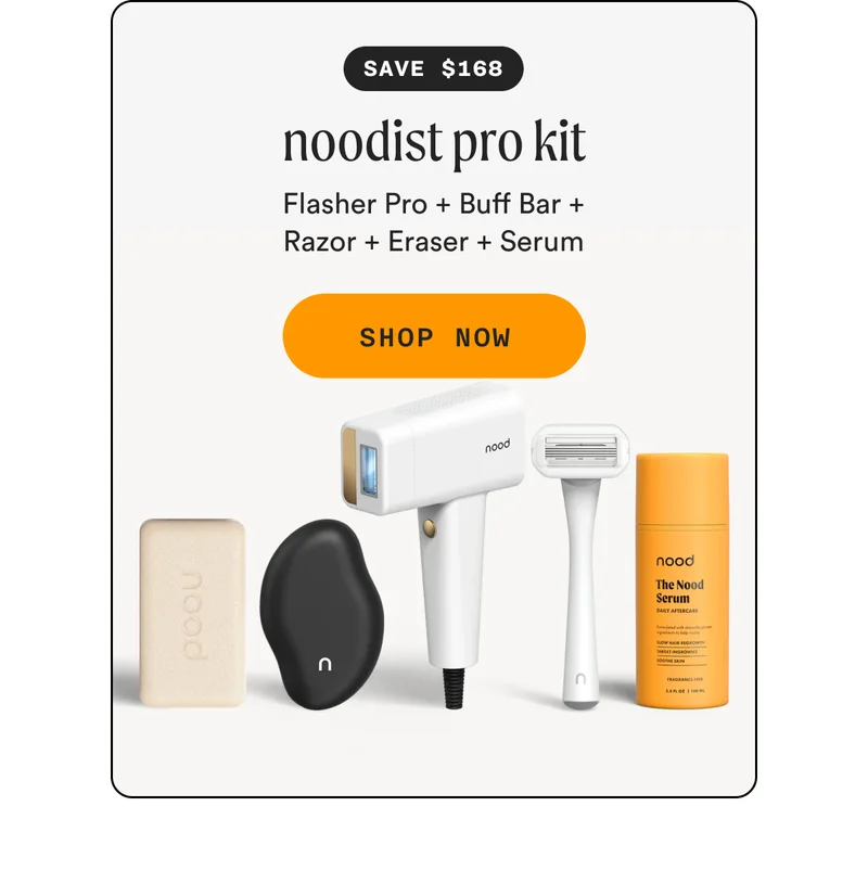 (SAVE $168) - noodist pro kit - Flasher Pro + Buff Bar + Razor + Eraser + Serum - SHOP NOW