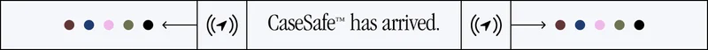 CaseSafe™ has arrived.