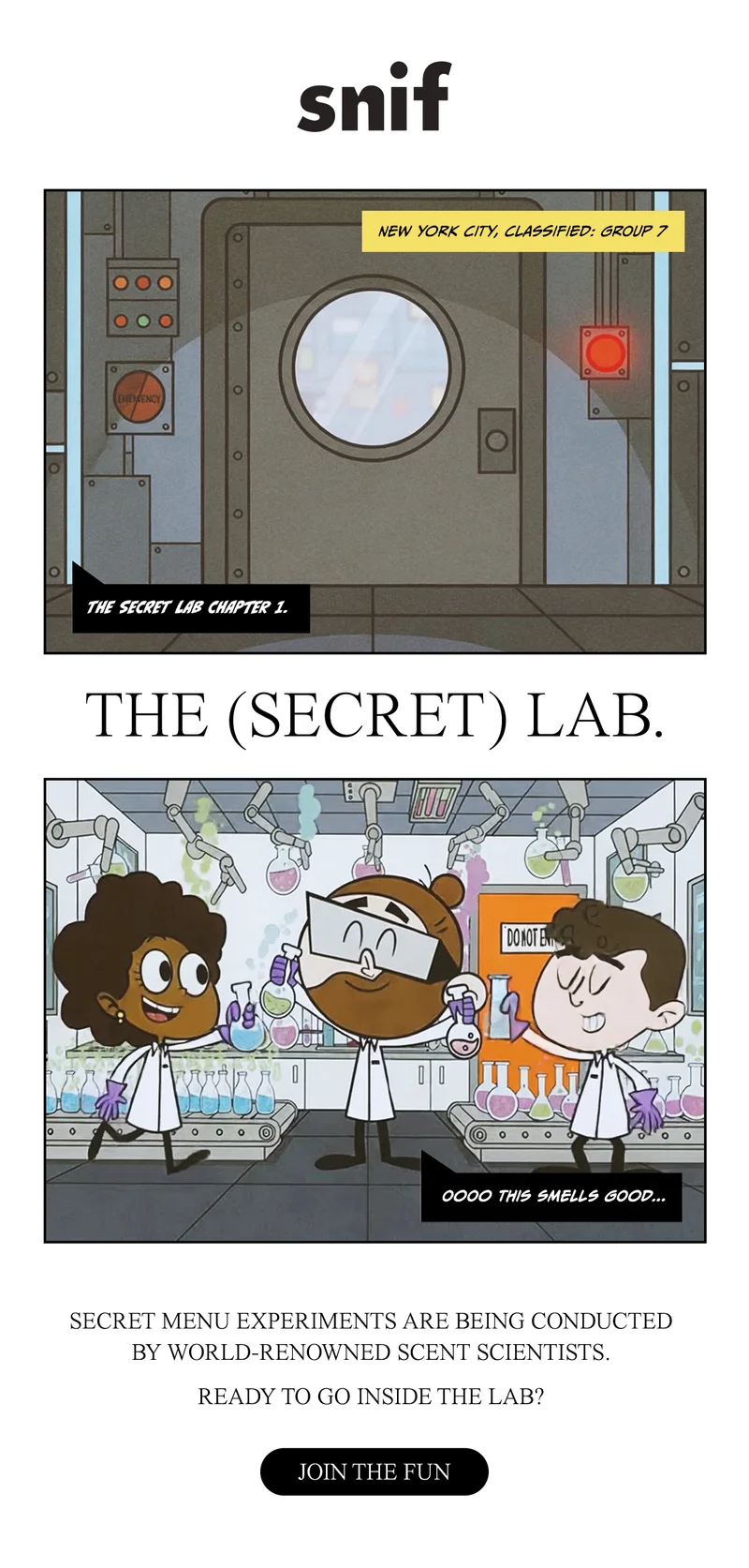 Deep inside New York City, Secret Menu experiments are being conducted by world-renowned scent scientists.  Ready to go inside the lab?