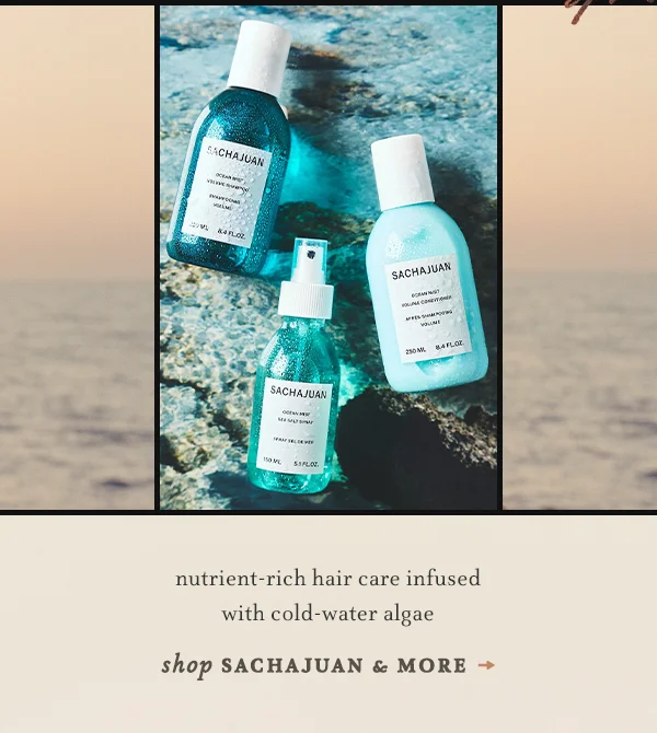 nutrient-rich hair care infused with cold-water algae, shop sachajuan and more