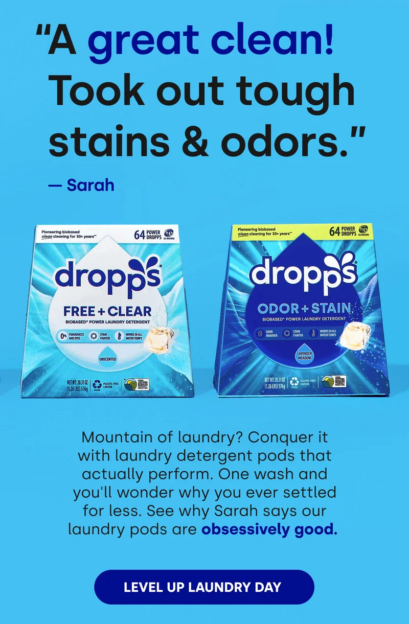 “A great clean! Took out tough stains & odors.”  — Sarah | Mountain of laundry? Conquer it with laundry detergent pods that actually perform. One wash and you'll wonder why you ever settled for less. See why Sarah says our laundry pods are obsessively good.&nbsp;[LEVEL UP LAUNDRY DAY]