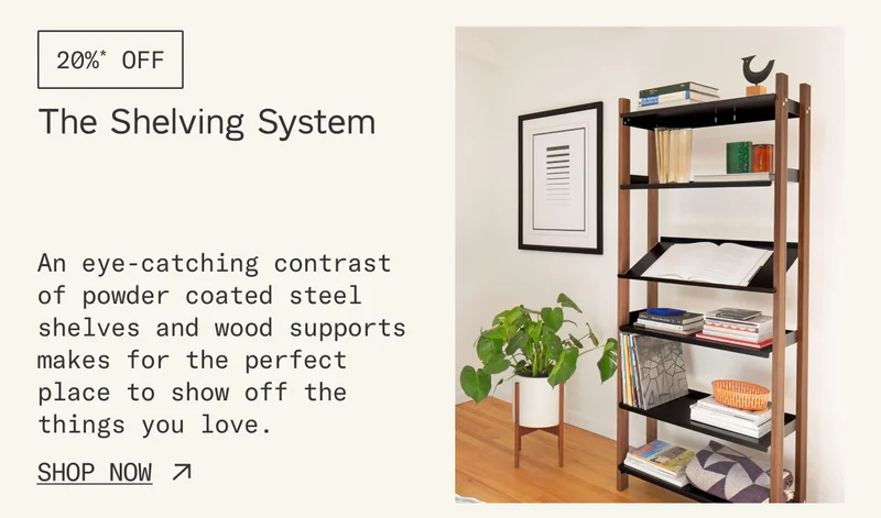 Save 20%* on The Shelving System