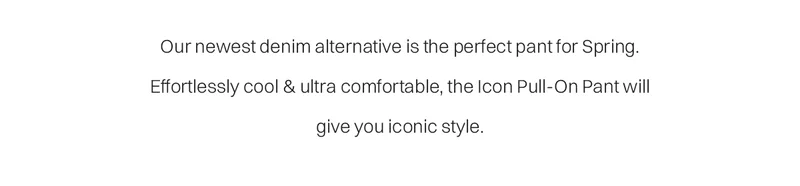 Icon Pull-On Pant