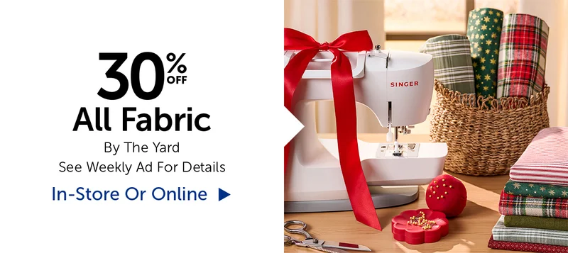 30% Off All Fabric - By The Yard