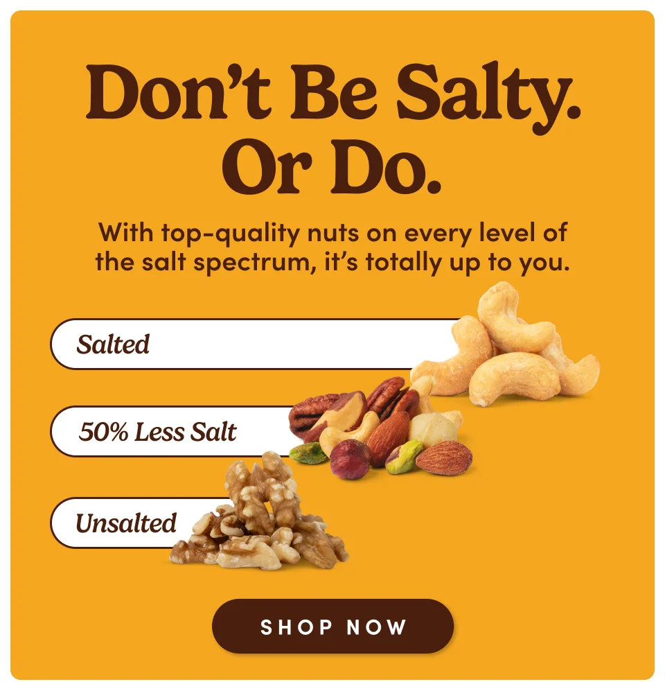 Don't Be Salty. Or Do.