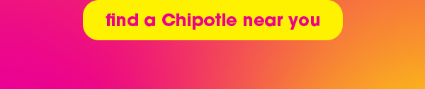 find a Chipotle near you