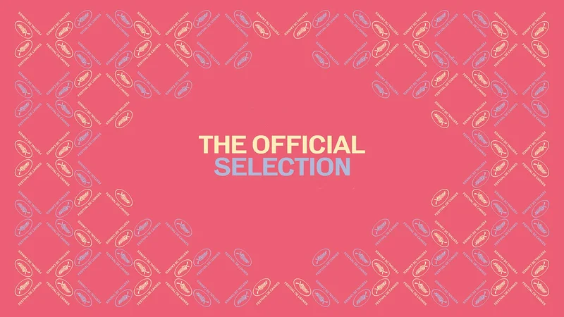 The Official Selection for the 78th Festival de Cannes is unveiled