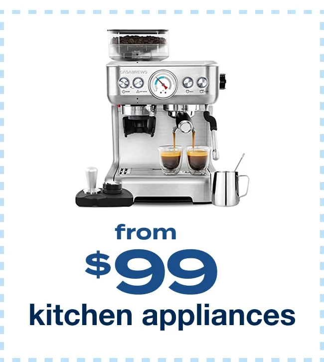 Kitchen Appliances from $99
