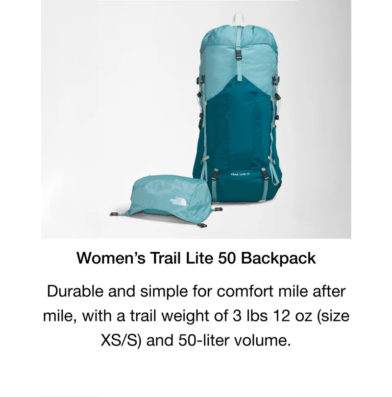 Women's Trail Lite 50 Backpack. Durable and simple for comfort mile after mile, with a trail weight of 3 lbs 12 oz (size XS/S) and 50-liter volume.