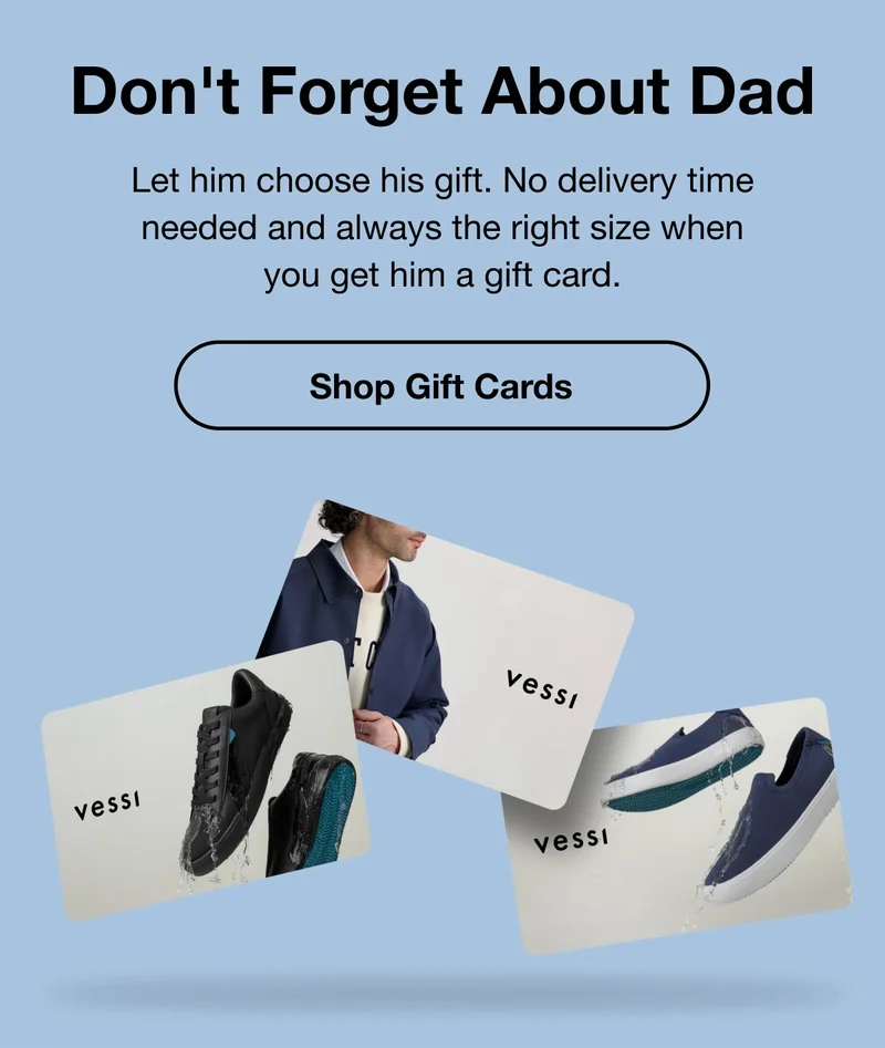 Don't Forget About Dad. Let him choose his gift. No delivery time needed and always the right size when you get him a gift card. Shop Gift Cards.