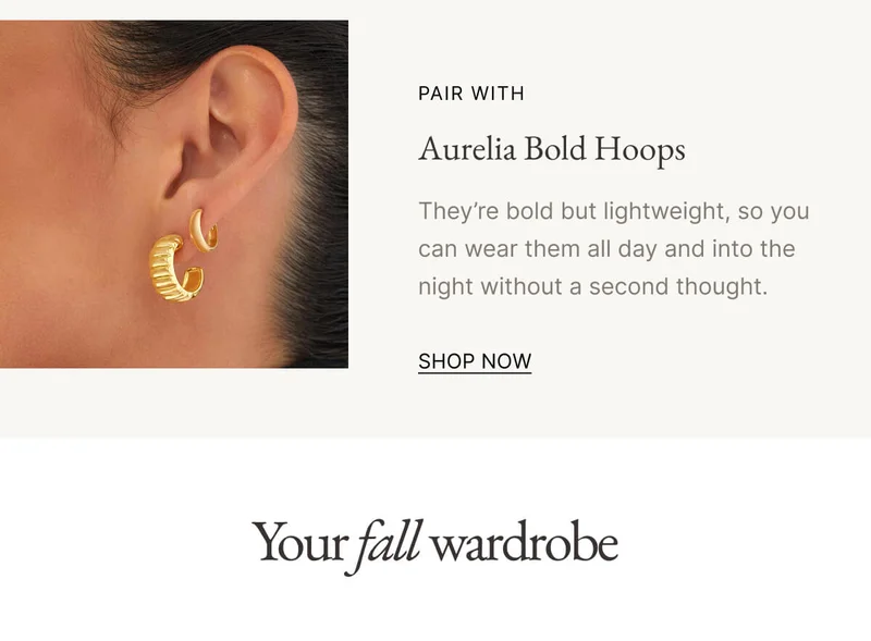 PAIR WITH Aurelia Bold Hoops They're bold but lightweight, so you can wear them all day and into the night without a second thought. SHOP NOW
