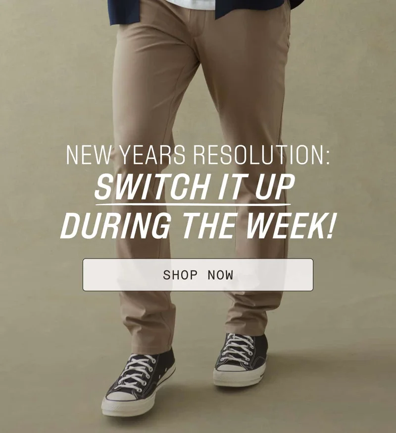 Switch it up to pants!