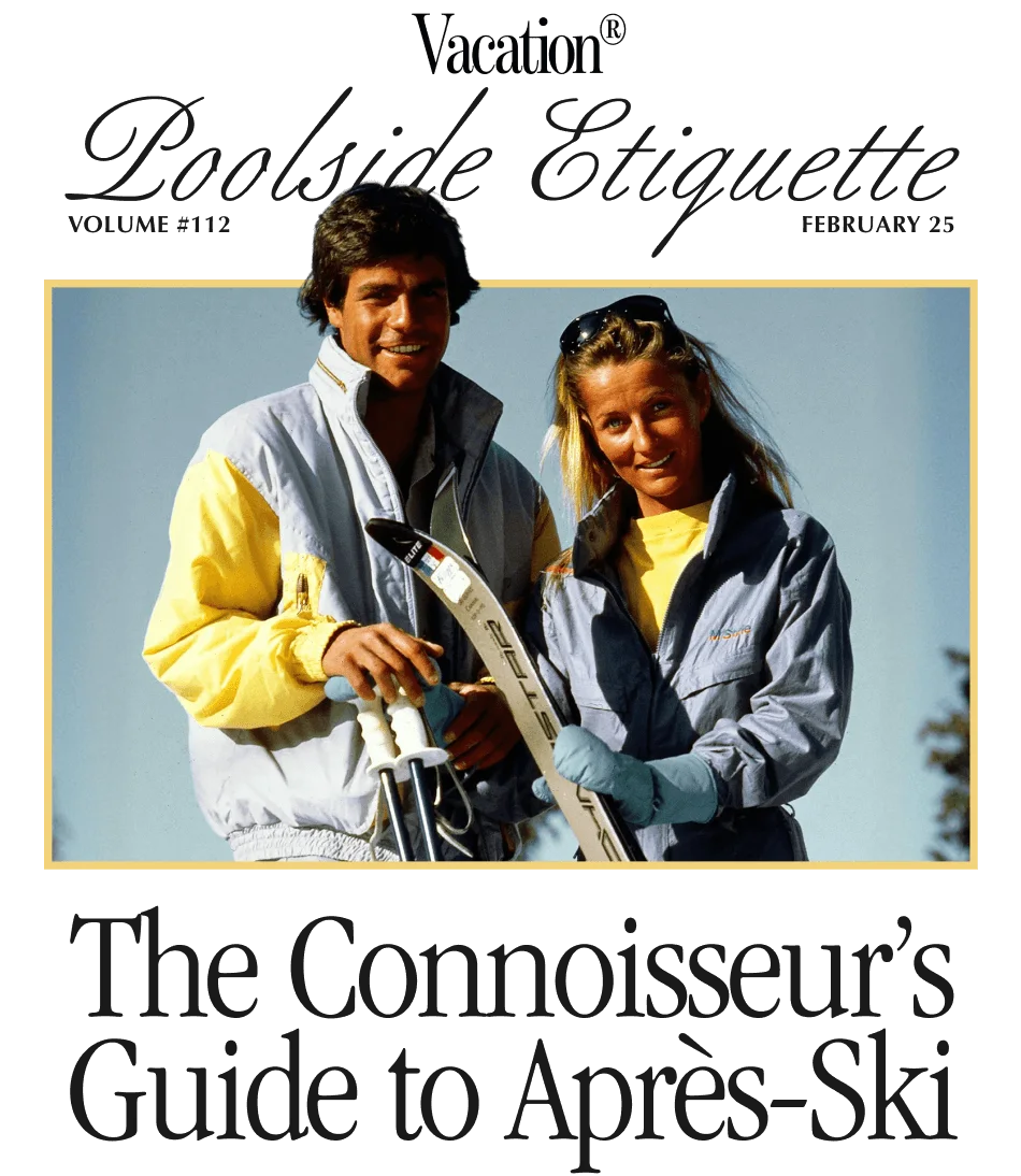 the connoisseurs guide to apres-ski