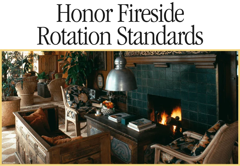 honor fireside rotation standards
