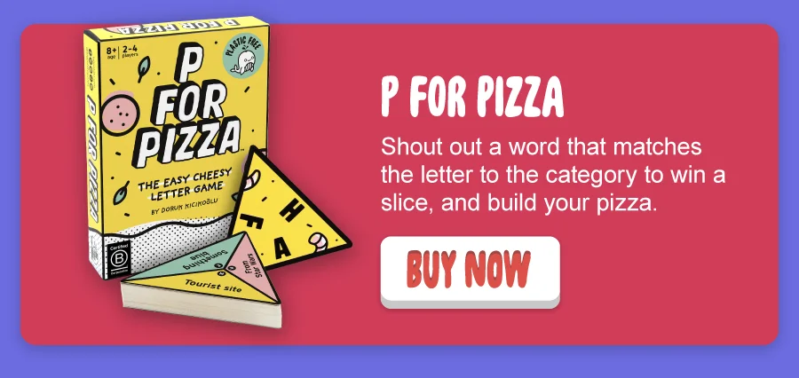 P for Pizza