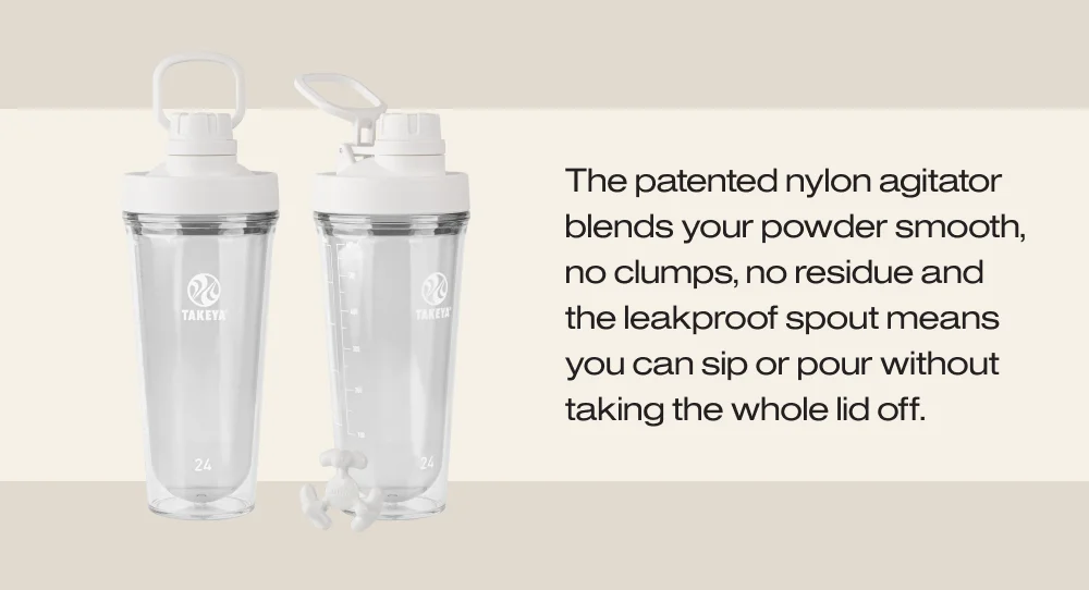 The patented nylon agitator blends your powder smooth, no clumps, no residue and the leakproof spout means you can sip or pour without taking the whole lid off.