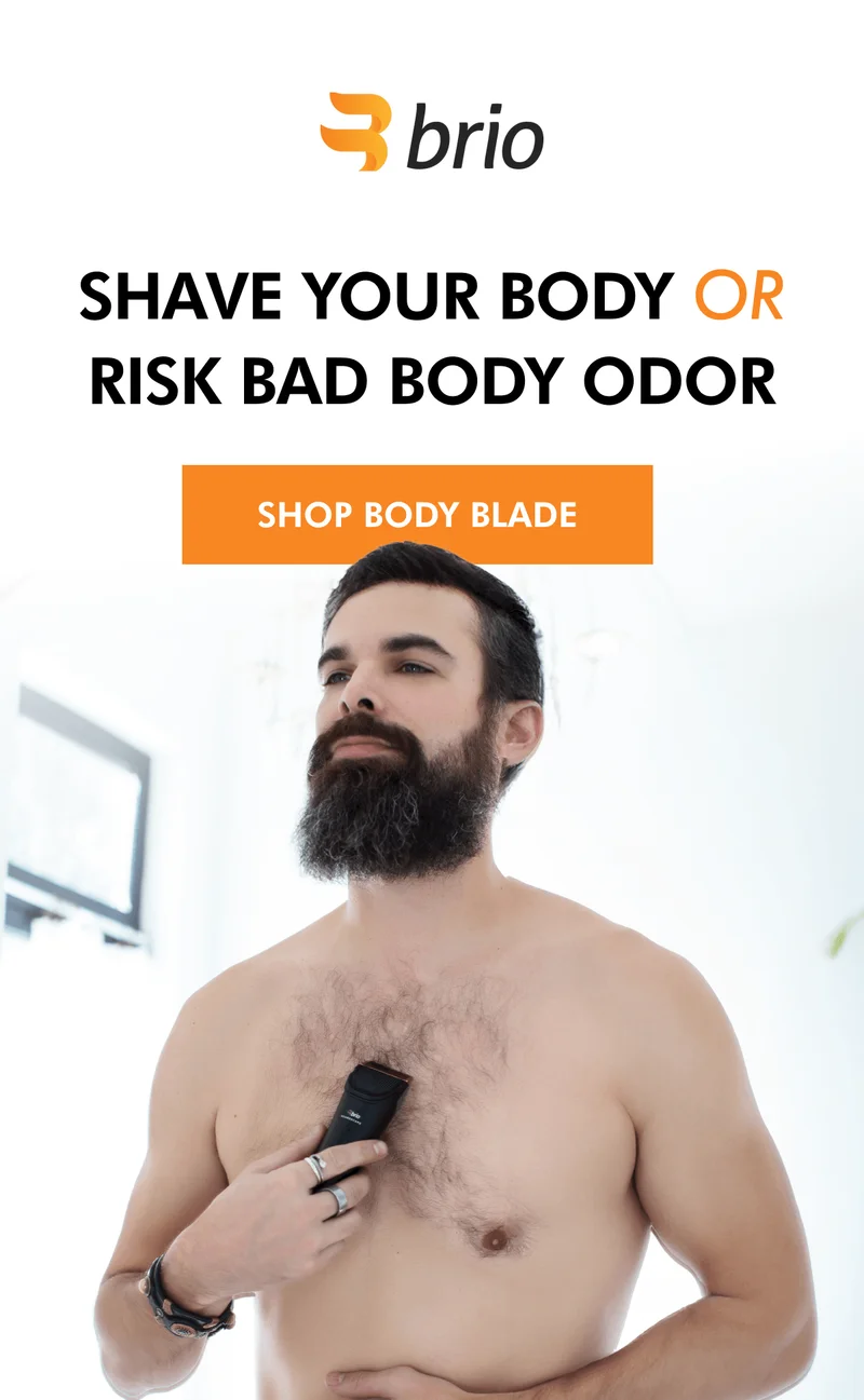 Shave your body with the Body Blade to avoid bad smells!
