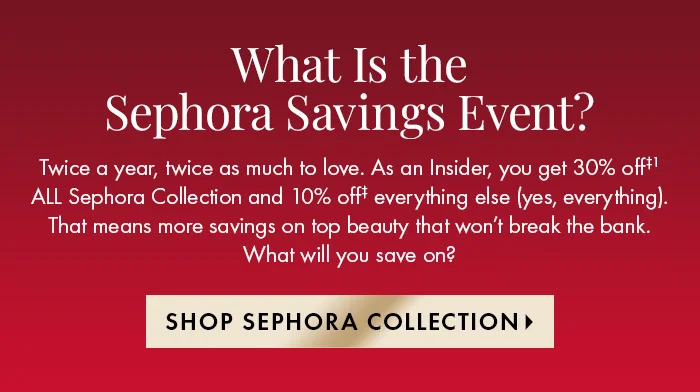 What Is the Sephora Savings Event?