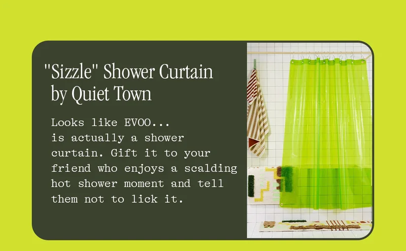 "SIZZLE" SHOWER CURTAIN BY QUIET TOWN